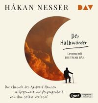 Produktbild: Der Halbm&ouml;rder. Die Chronik des Adalbert Hanzon in Gegenwart und Vergangenheit, von ihm selbst verfasst