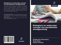 Produktbild: Biologisch en moleculair concept van parodontale wondgenezing