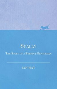 Produktbild: Scally - The Story of a Perfect Gentleman