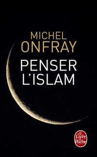 Produktbild: Onfray, M: Penser l'Islam