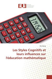 Produktbild: Les Styles Cognitifs et leurs influences sur l'&eacute;ducation math&eacute;matique