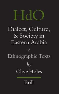 Produktbild: Dialect, Culture, and Society in Eastern Arabia, Volume 2 Ethnographic Texts