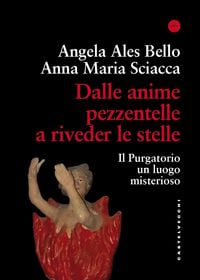 Produktbild: Dalle anime pezzentelle a riveder le stelle. Il Purgatorio un luogo misterioso