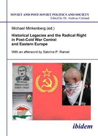 Produktbild: Historical Legacies and the Radical Right in Post-Cold War Central and Eastern Europe