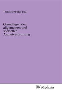 Produktbild: Grundlagen der allgemeinen und speziellen Arzneiverordnung