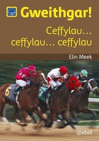 Produktbild: Cyfres Darllen Difyr: Gweithgar! - Ceffylau... Ceffylau... Ceffylau