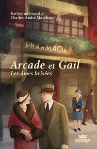 Produktbild: Arcade et Gail, tome 2 - Les &acirc;mes bris&eacute;es
