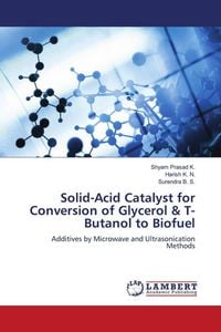 Produktbild: Solid-Acid Catalyst for Conversion of Glycerol & T-Butanol to Biofuel
