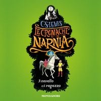 Produktbild: Le Cronache di Narnia - 3.Il cavallo e il ragazzo