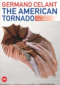Produktbild: The American Tornado: Art in Power 1949-2008