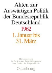 Produktbild: Akten zur Ausw&auml;rtigen Politik der Bundesrepublik Deutschland 1962