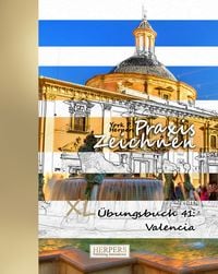 Produktbild: Praxis Zeichnen | XL Übungsbuch 41: Valencia