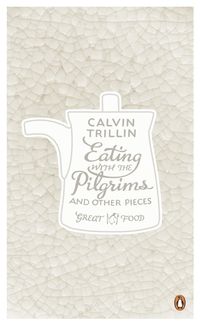 Produktbild: Eating with the Pilgrims and Other Pieces