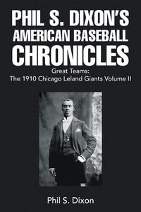 Produktbild: Phil S. Dixon's American Baseball Chronicles Great Teams