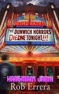 Produktbild: The Dunwich Horrors Die Tonight!: Hangman's Jam II