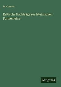 Produktbild: Kritische Nachtr&auml;ge zur lateinischen Formenlehre