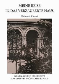 Bild vom Artikel Meine Reise in das verzauberte Haus vom Autor Christoph Schmidt