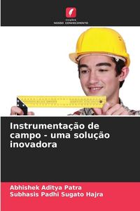 Produktbild: Instrumenta&ccedil;&atilde;o de campo - uma solu&ccedil;&atilde;o inovadora