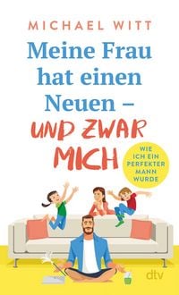 Produktbild: Meine Frau hat einen Neuen - und zwar mich!
