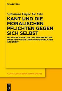 Produktbild: Kant und die moralischen Pflichten gegen sich selbst