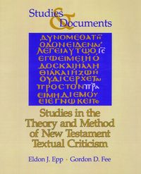 Produktbild: Studies in the Theory and Method of New Testament Textual Criticism