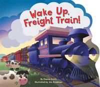 Produktbild: Wake Up, Freight Train!