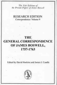 Produktbild: The General Correspondence of James Boswell, 1757-1763: Research Edition: Correspondence, Volume 9