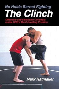 Produktbild: No Holds Barred Fighting: The Clinch