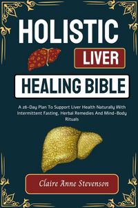 Produktbild: Holistic Liver Healing Bible