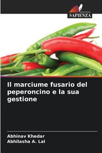 Produktbild: Il marciume fusario del peperoncino e la sua gestione