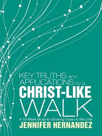 Produktbild: Key Truths and Applications for a Christ-Like Walk