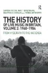 Produktbild: Frith, S: The History of Live Music in Britain, Volume II, 1