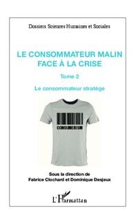 Produktbild: Le consommateur malin face &agrave; la crise (Tome 2)