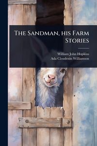 Produktbild: The Sandman, his Farm Stories