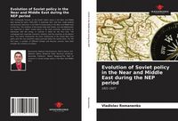 Produktbild: Evolution of Soviet policy in the Near and Middle East during the NEP period