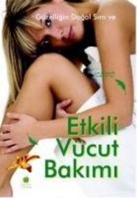 Produktbild: G&uuml;zelligin Dogal Sirri ve Etkili V&uuml;cut Bakimi