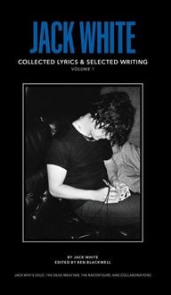 Produktbild: Jack White Complete Lyrics and Selected Writing