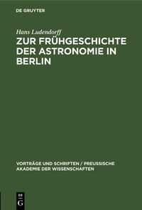 Produktbild: Zur Fr&uuml;hgeschichte der Astronomie in Berlin