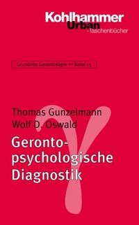 Bild vom Artikel Gerontologische Diagnostik und Assessment vom Autor Thomas Gunzelmann