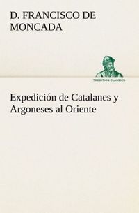 Produktbild: Expedici&oacute;n de Catalanes y Argoneses al Oriente