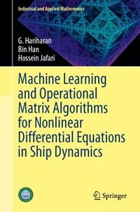 Produktbild: Machine Learning and Operational Matrix Algorithms for Nonlinear Differential Equations in Ship Dynamics