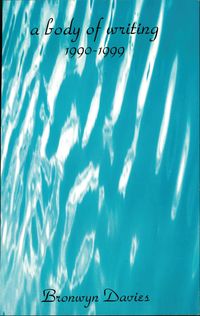 Produktbild: A Body of Writing, 1990-1999