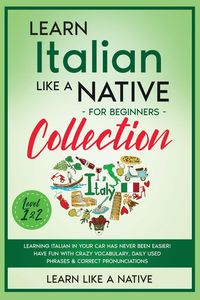 Produktbild: Learn Italian Like a Native for Beginners Collection - Level 1 & 2