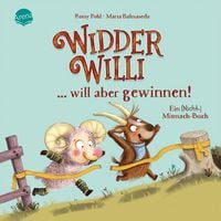 Produktbild: Widder Willi will aber gewinnen! Ein (Nicht-)Mitmach-Buch