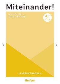 Produktbild: Miteinander! Deutsch f&uuml;r Alltag und Beruf A1.1