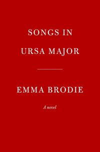 Songs in Ursa Major von Emma Brodie Taschenbuch 978 0 00