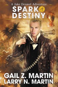 Produktbild: Spark of Destiny (Jake Desmet Adventure, #2)
