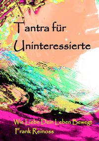 Produktbild: Tantra f&uuml;r Uninteressierte