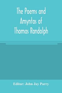 Produktbild: The poems and Amyntas of Thomas Randolph