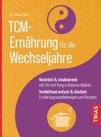 Bild vom Artikel TCM-Ernährung für die Wechseljahre vom Autor Antonie Danz